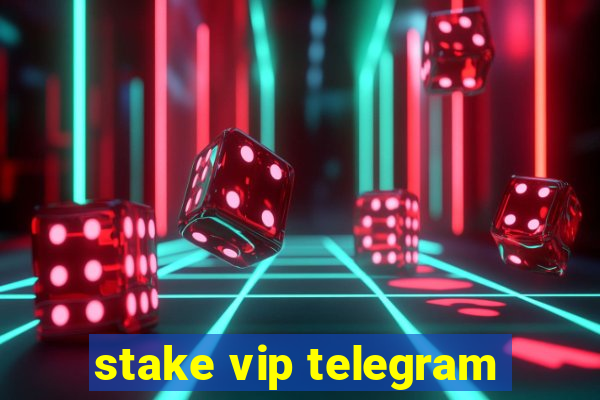 stake vip telegram